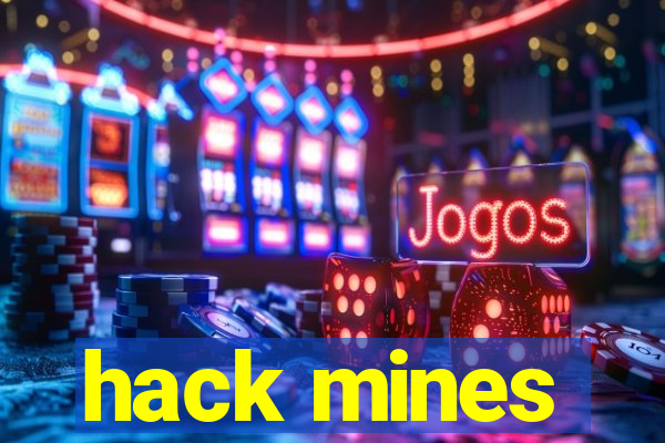 hack mines